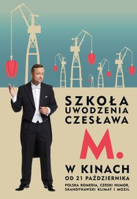 Plakat Filmu Szkoła uwodzenia Czesława M. (2016)